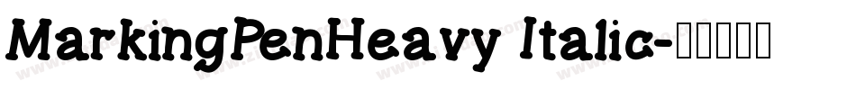 MarkingPenHeavy Italic字体转换